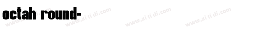 octah round字体转换